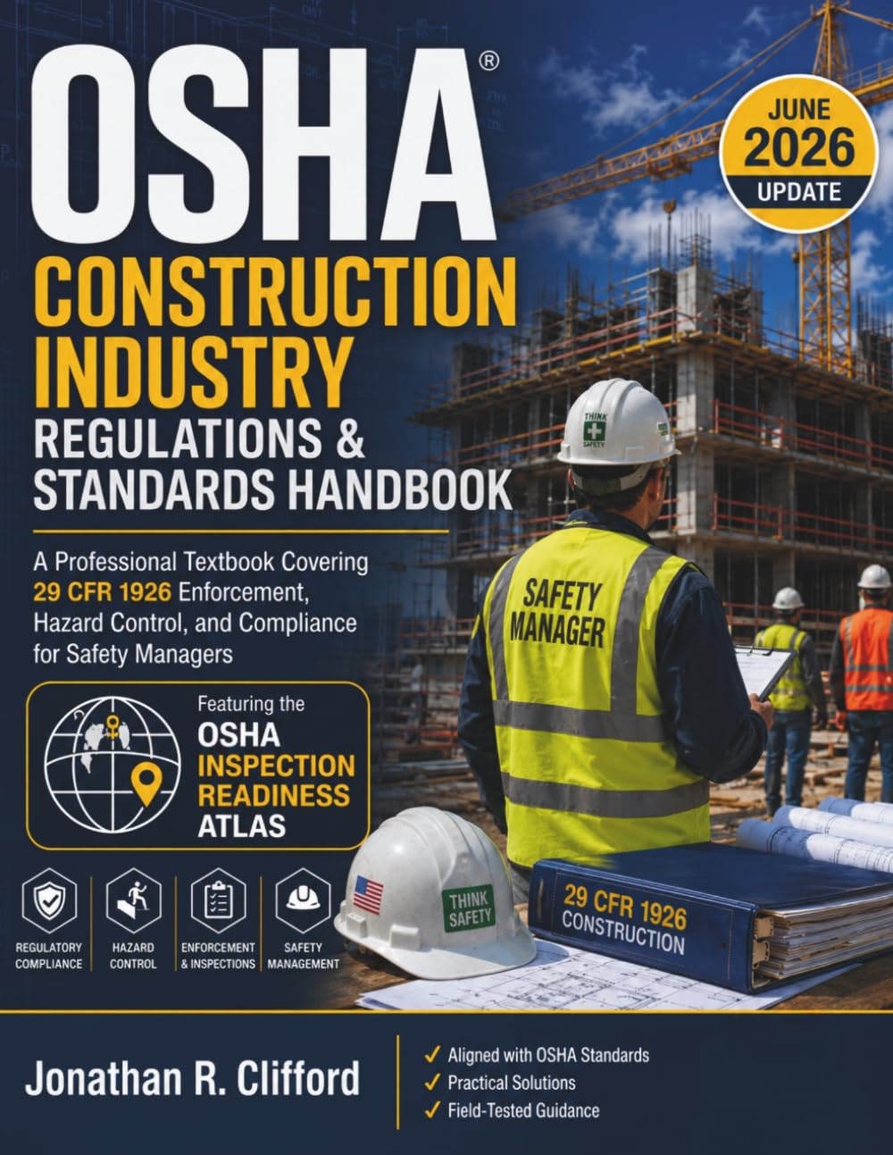 OSHA Construction Industry Regulations & Standards Handbook: A Professional Textbook Covering 29 CFR 1926 Enforcement, Hazard Control, and Compliance ... OSHA Construction Industry Manual)