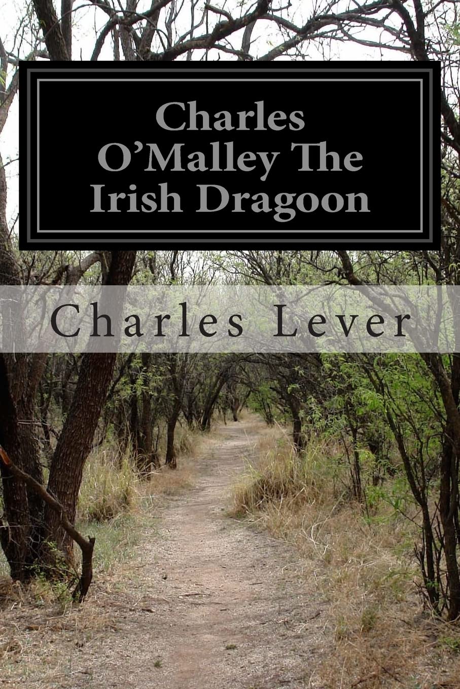 Charles O'Malley The Irish Dragoon: Volume 1