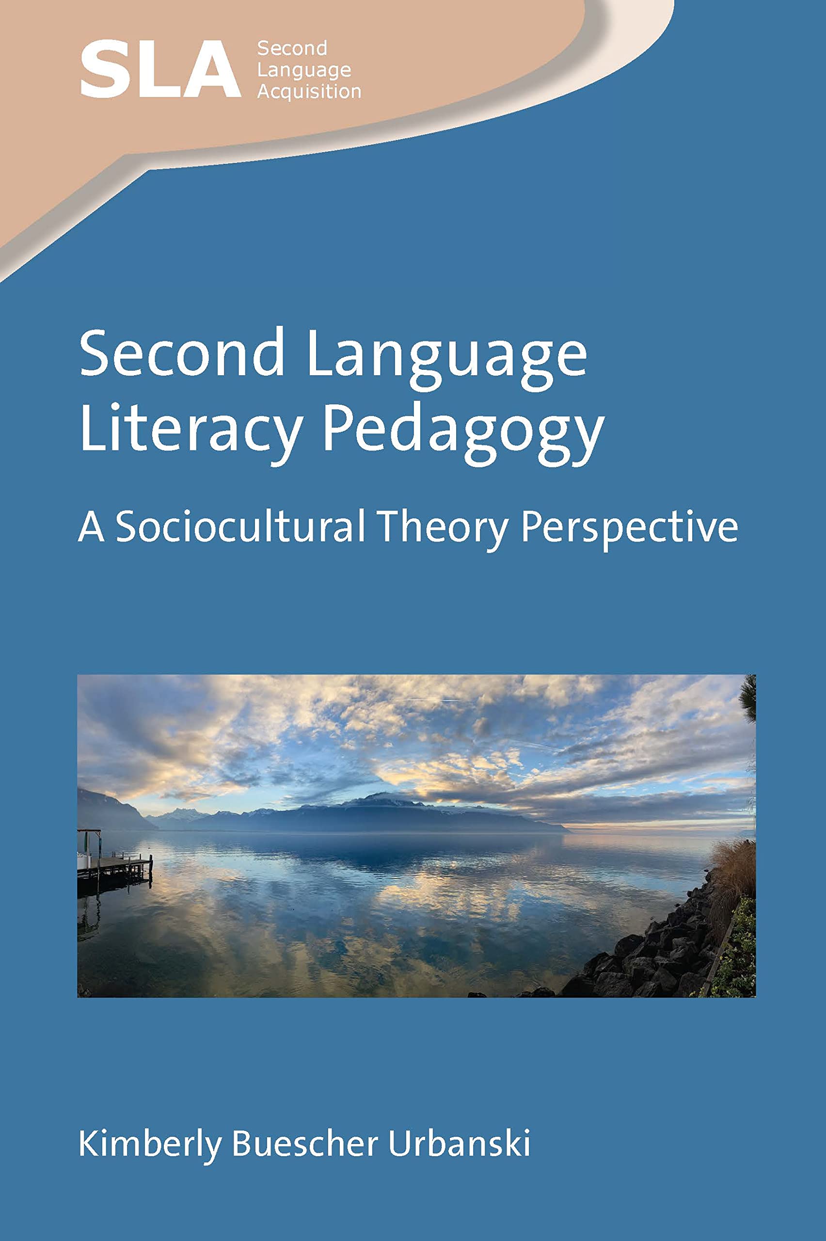 Buy Second Language Literacy Pedagogy: A Sociocultural Theory Perspective: 162 (Second Language Acquisition) — BookShops.in