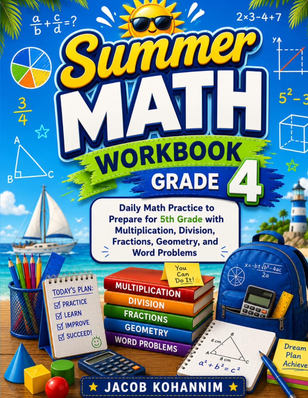 Summer Math Workbook Grade 4: Daily Math Practice to Prepare for 5th Grade with Multiplication, Division, Fractions, Geometry, and Word Problems