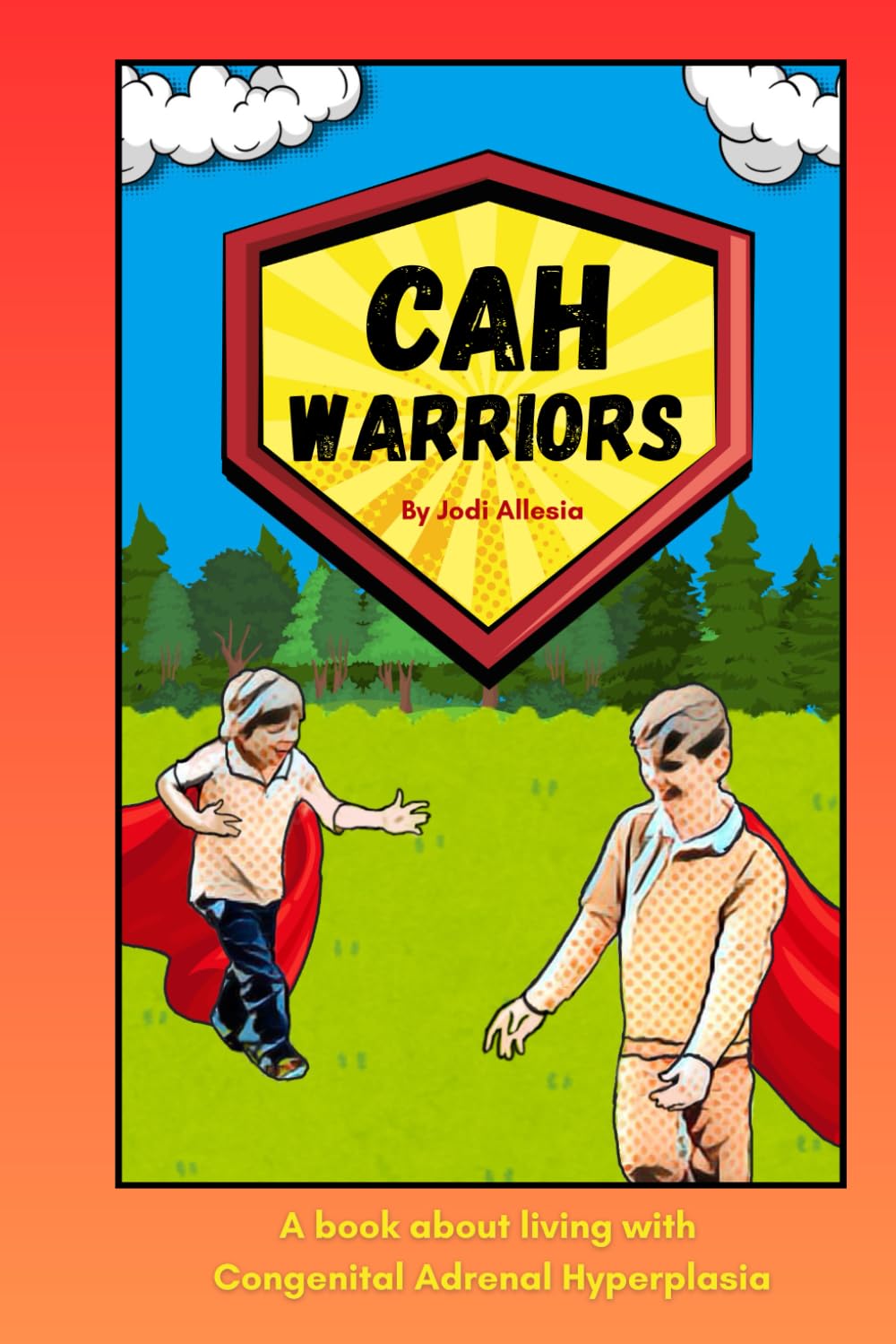 CAH Warriors: A book about living with Congenital Adrenal Hyperplasia