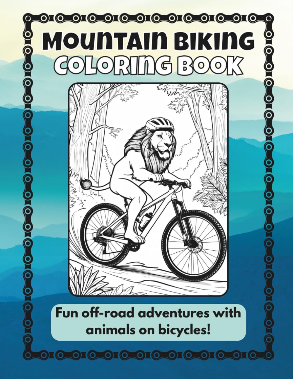 Mountain Biking Coloring Book: Fun off-road adventures with animals on bicycles!