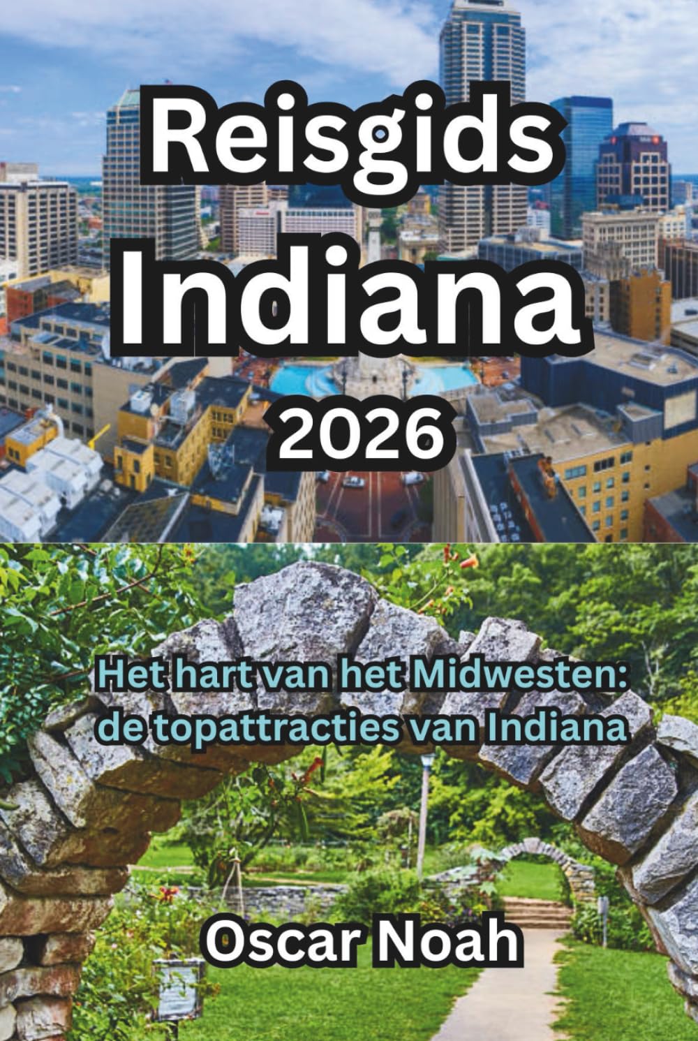 Reisgids Indiana 2026: Het hart van het Midwesten: de topattracties van Indiana
