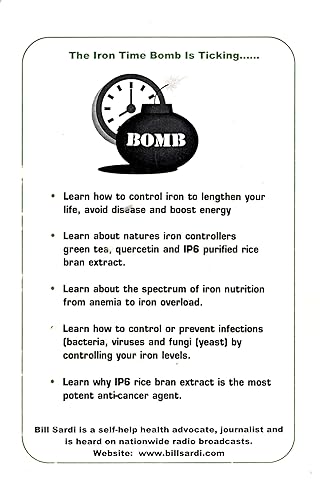 Miniatura 2 de The Iron Time Bomb How Iron Adversely Affects Your Health How to Use Nature's Mineral Chelator IP6 Rice Bran Extract for Better Health