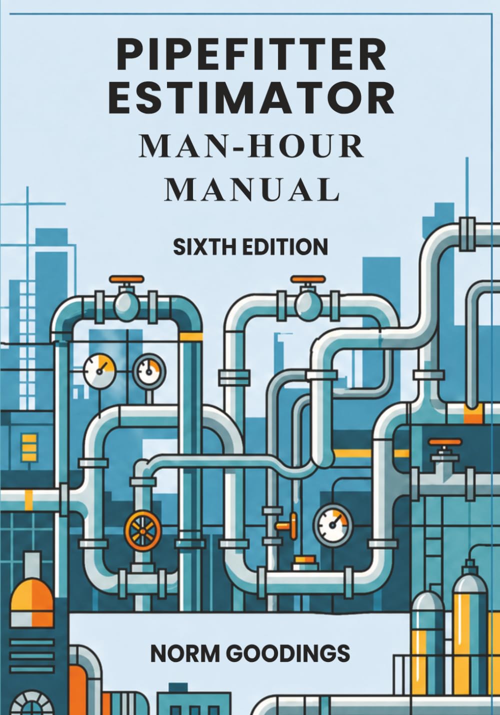 PIPEFITTER ESTIMATOR MAN-HOUR MANUAL