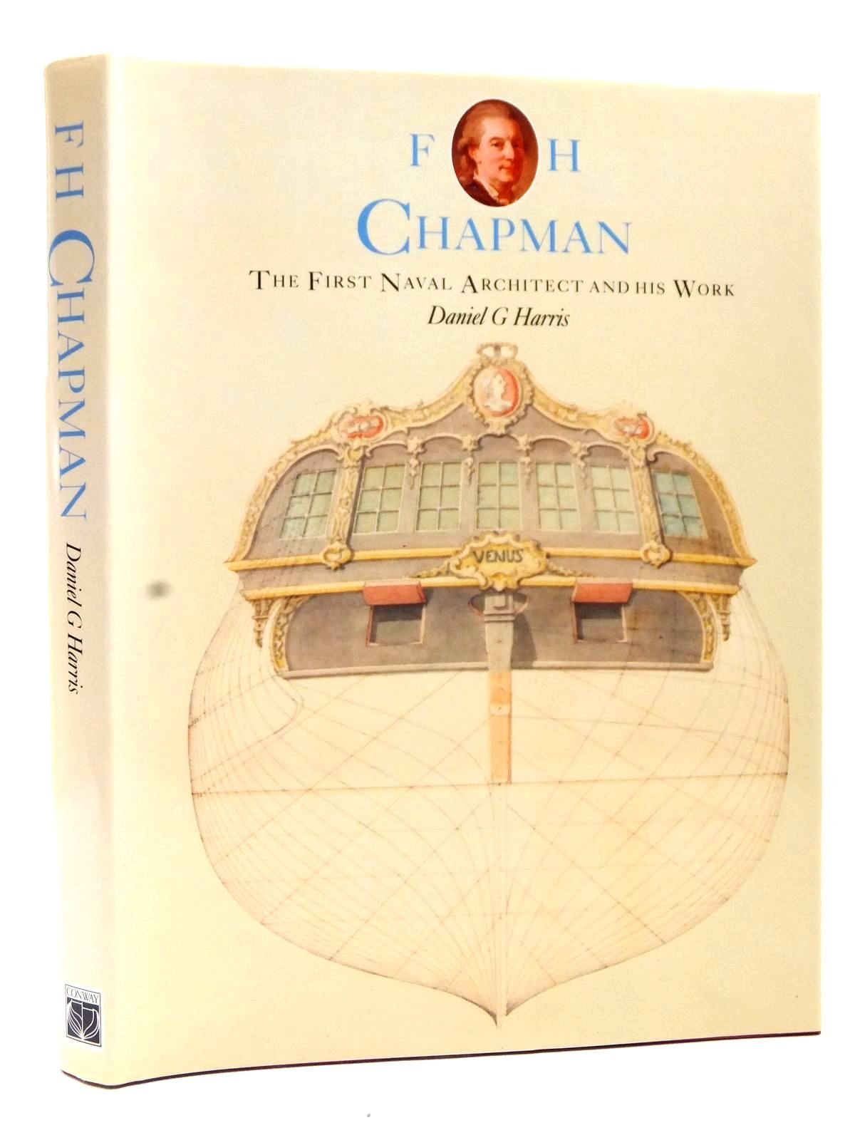 Buy F.H.Chapman: The First Naval Architect - His Work — BookShops.in