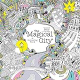 The Magical City: A Colouring Book (Magical Colouring Books)