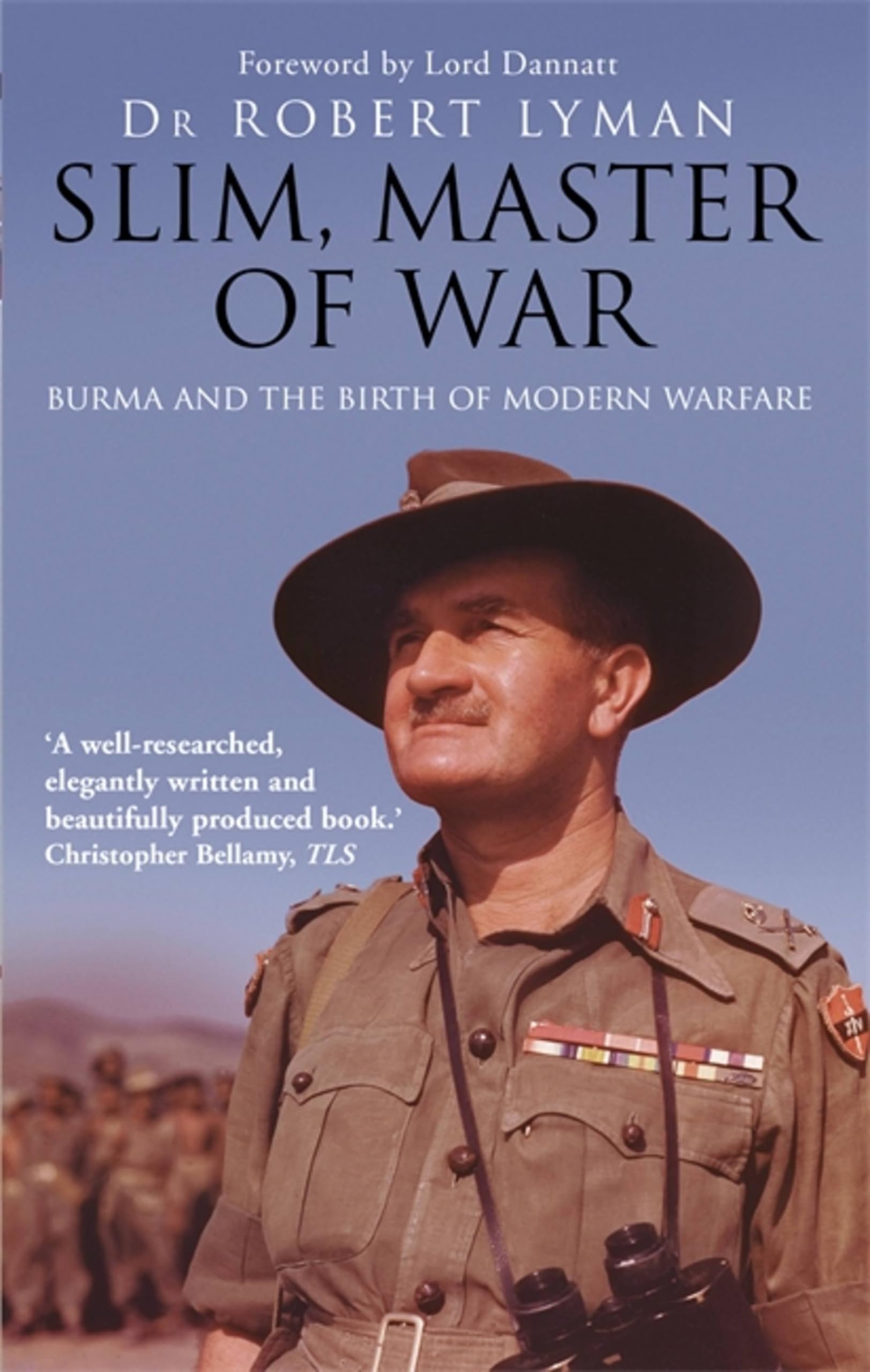 Slim, Master of War Burma, 1942-5 by Major Robert Lyman (Paperback Book)