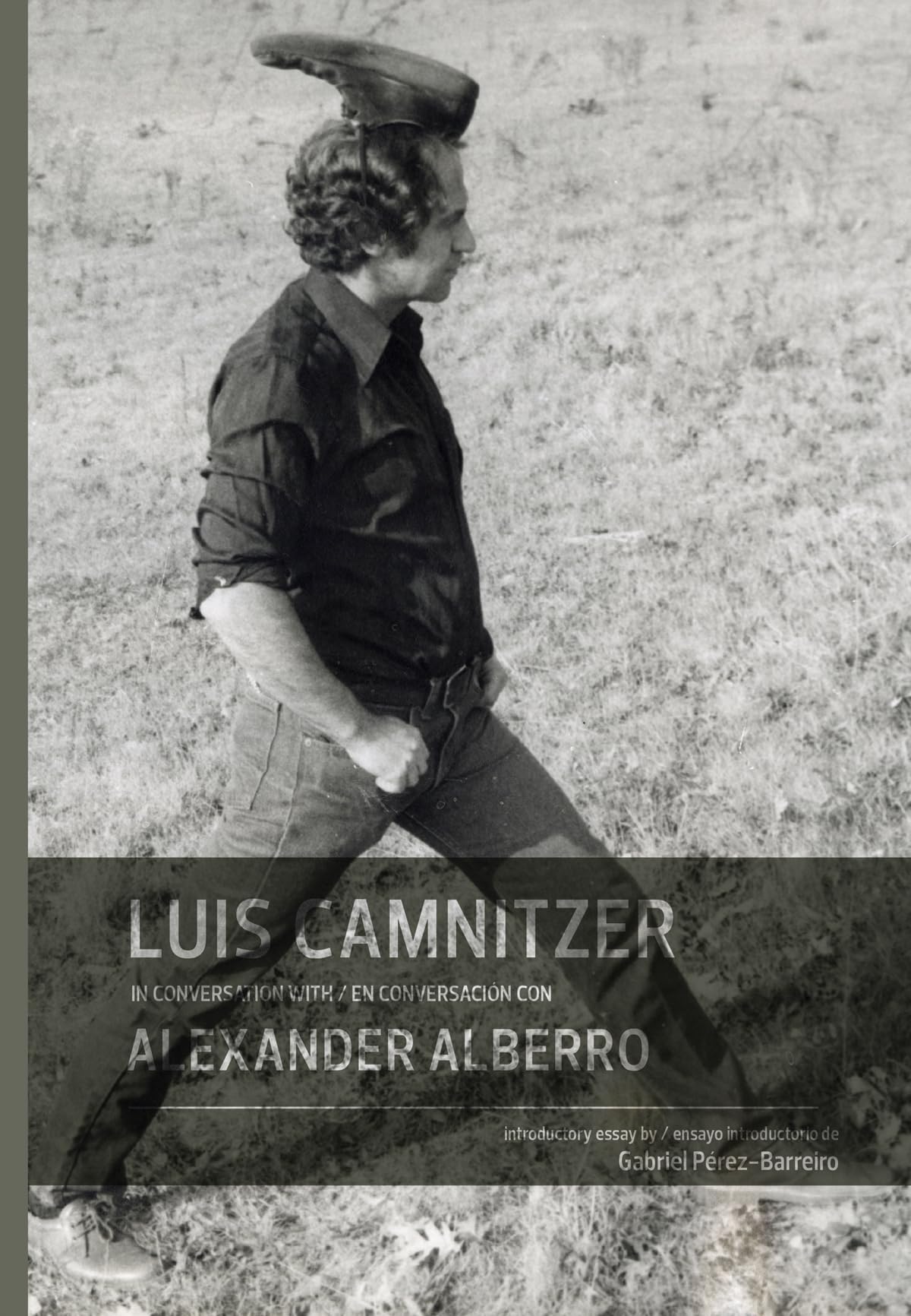 Luis Camnitzer in Conversation With Alexander Alberro Livre Art Conceptuel