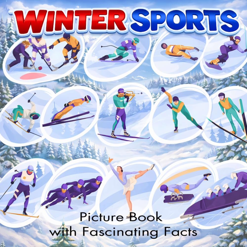 Winter Sports Picture Book: with Fascinating Facts for Kids