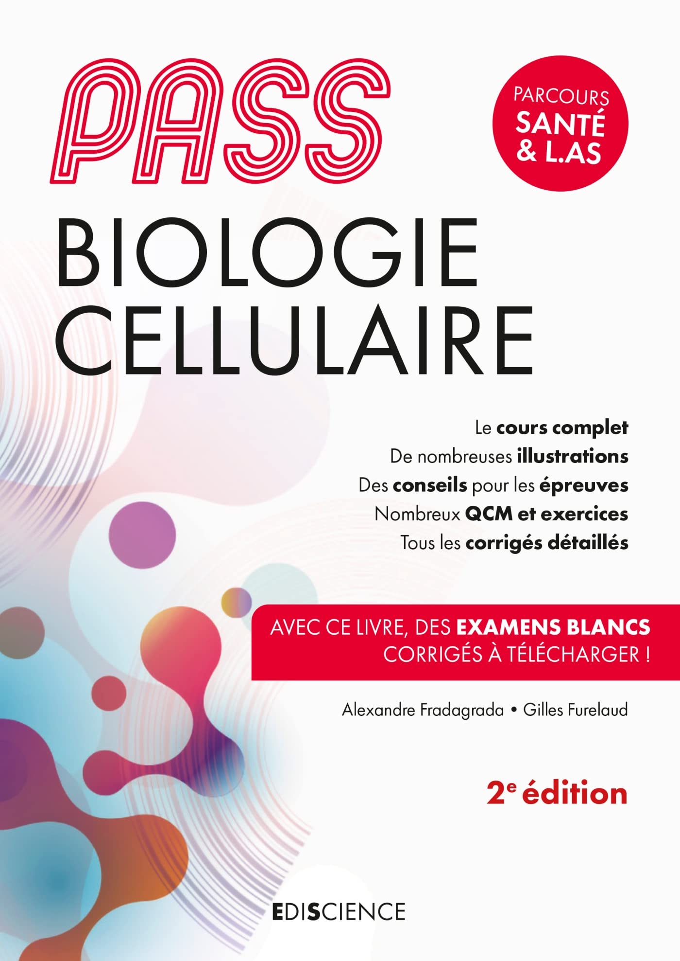 PASS Biologie cellulaire - 2e éd.: Manuel : cours + entraînements corrigés