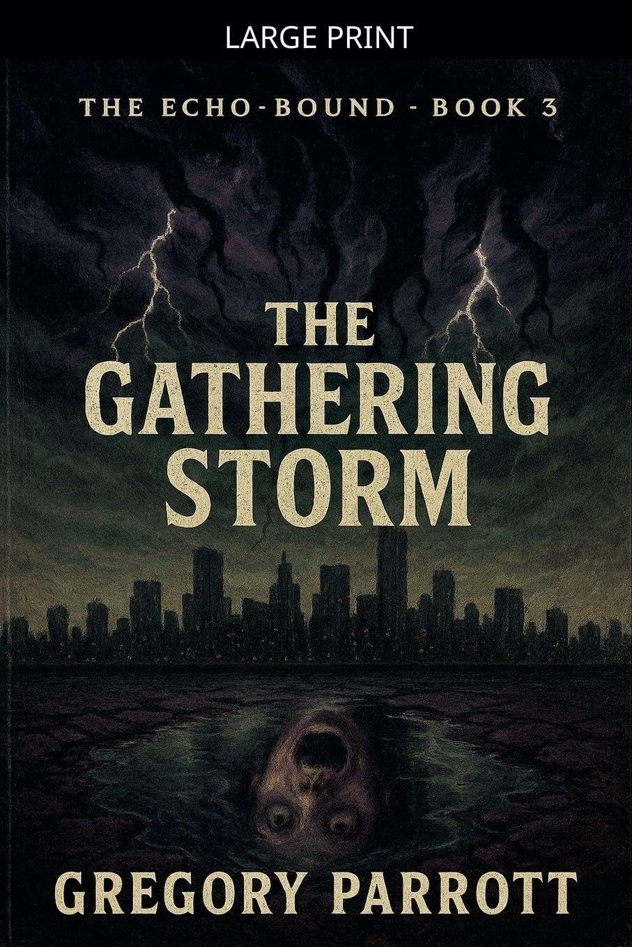 The Gathering Storm: 3 (The Echo-Bound Saga)