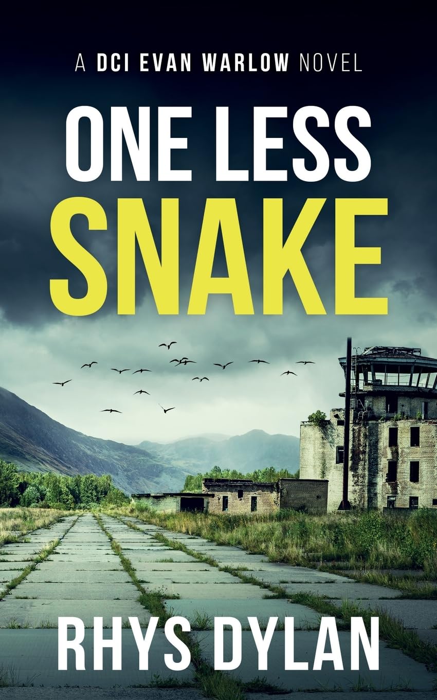 One Last Snake: A Black Beacons Murder Mystery: A DCI Evan Warlow Novel: 16 (DCI Evan Warlow Crime Thriller)