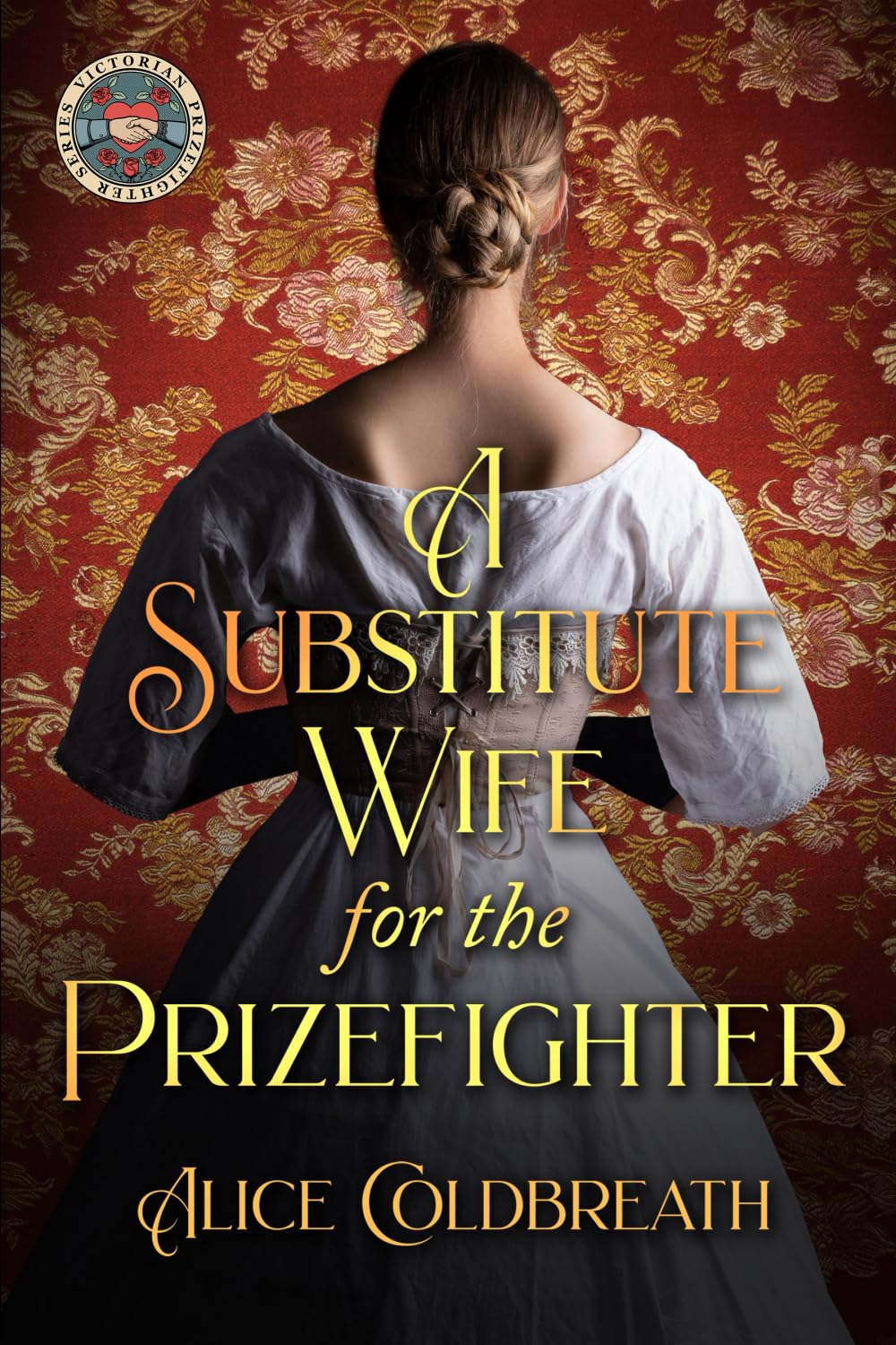A Substitute Wife for the Prizefighter: 2 (Victorian Prizefighters)