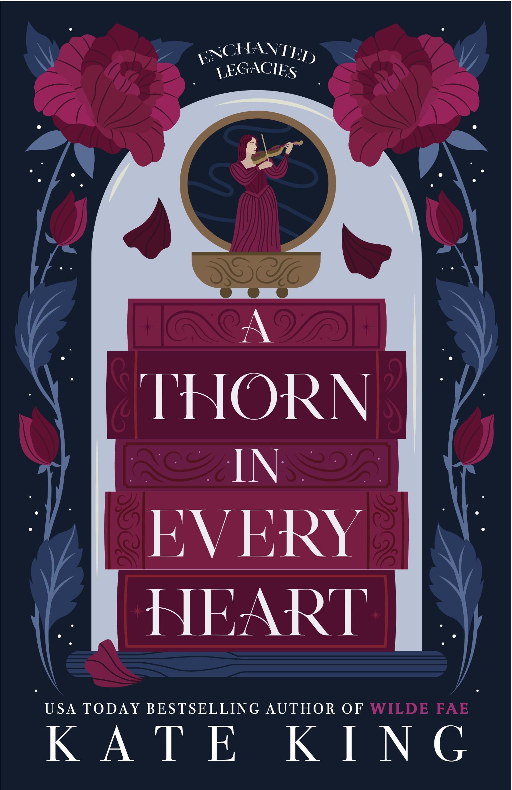 A Thorn in Every Heart (Enchanted Legacies Book 1)