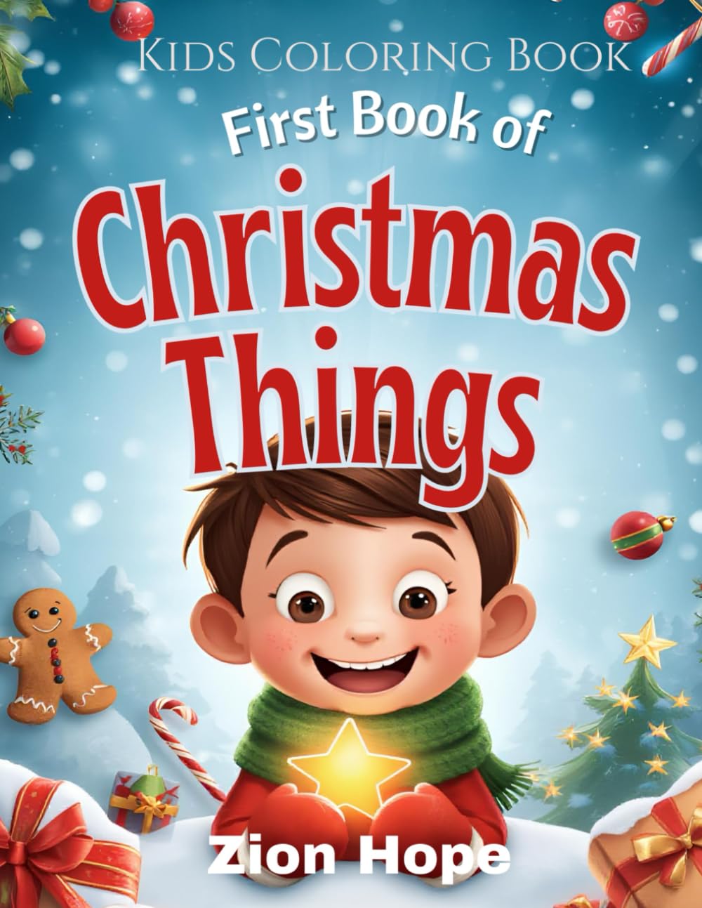 My First Book of Christmas Things: Christmas Celebrations Coloring Book for Kids