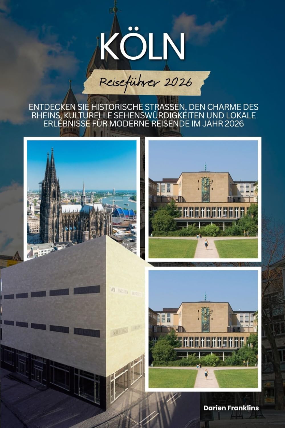 KÖLN REISEFÜHRER 2026