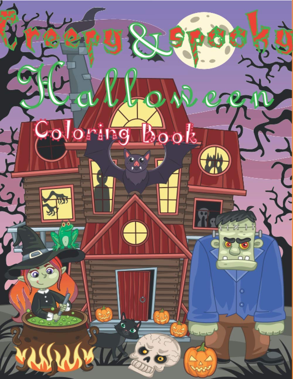 Creepy & Spooky Halloween Coloring Book: Coloring Book with Halloween Monsters, Witches, Ghouls and Many More...