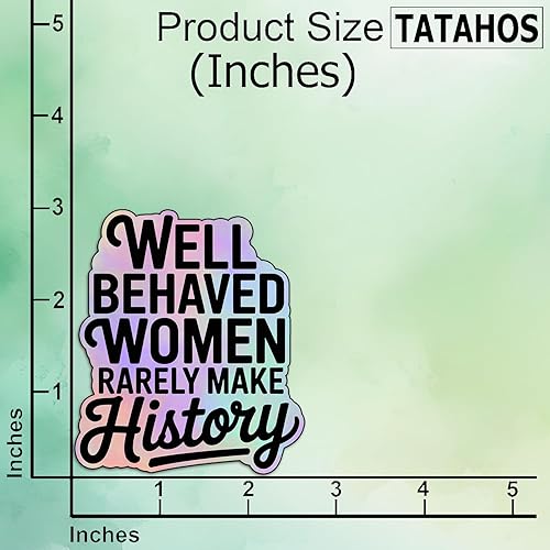 Miniatura 2 de (3 unidades) - Calcomanías de vinilo con texto en inglés "Well Behaved Women Rarely Make History", regalos feministas para mujeres, empoderamiento,