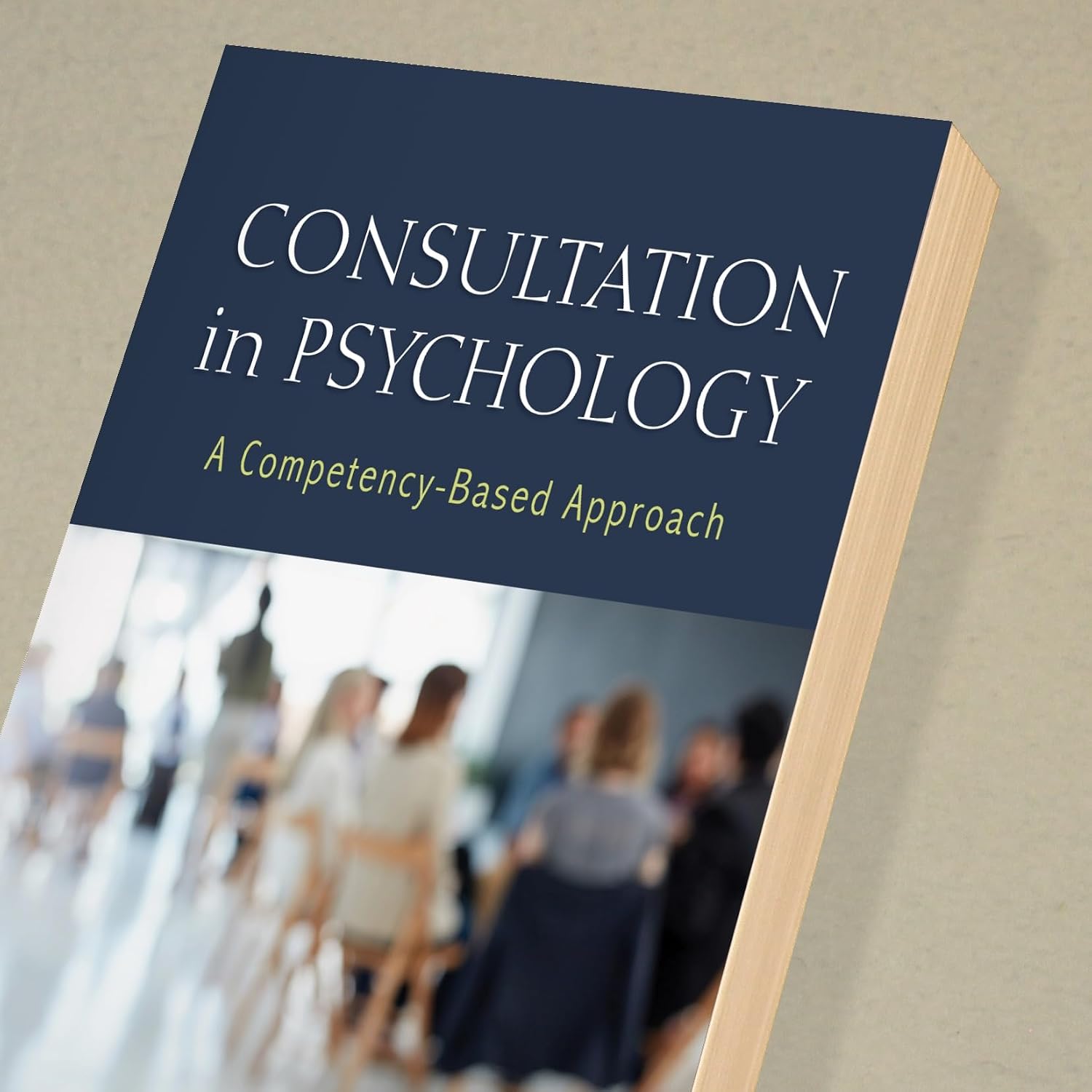 Consultation in Psychology: A Competency-Based Approach