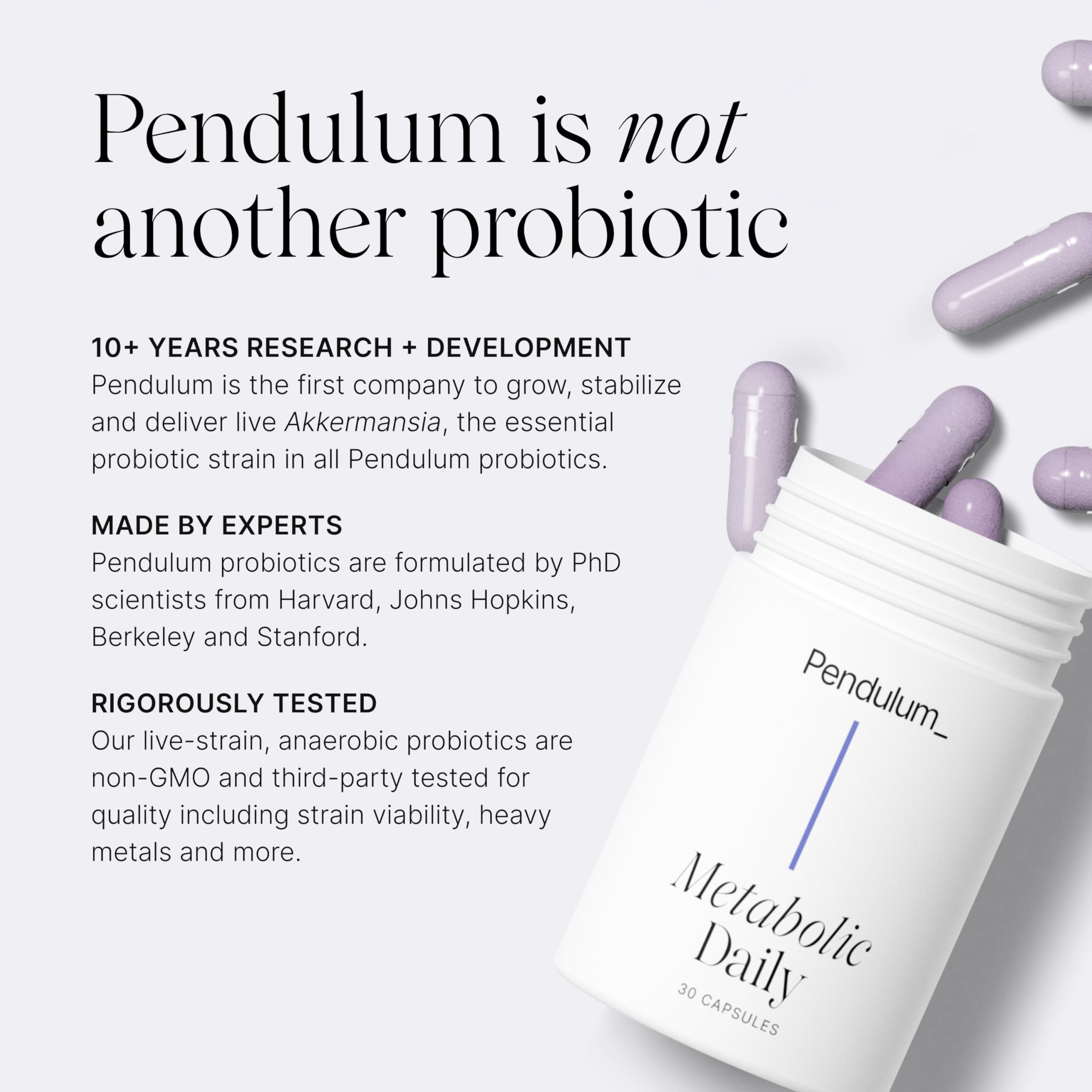 Pendulum Metabolic Daily - Multi-Strain Probiotic with Akkermansia muciniphila to Support Metabolism and Sustain Energy Levels - for Women and Men - 30 Capsules (1 Pack) — Amazon image 6