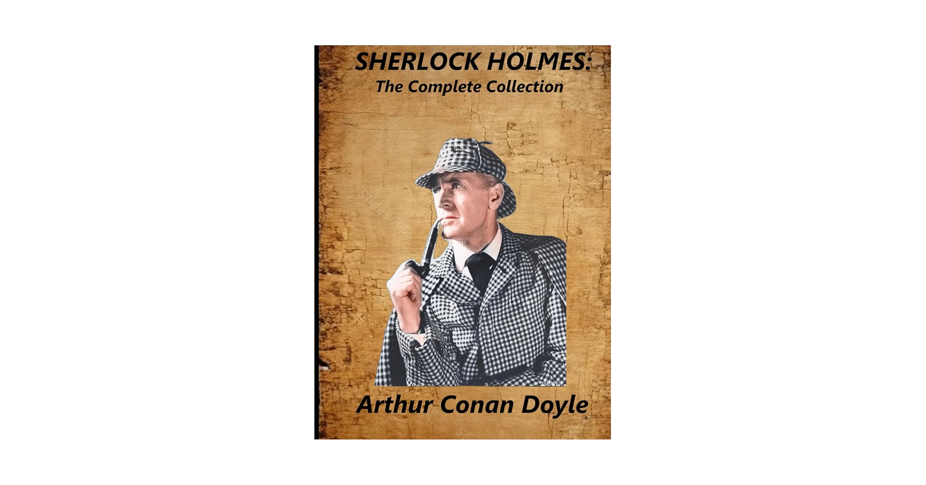 洋書 Sherlock Holmes/ The complete collection Sherlock Holmes: The Complete Collection - Kindle edition by