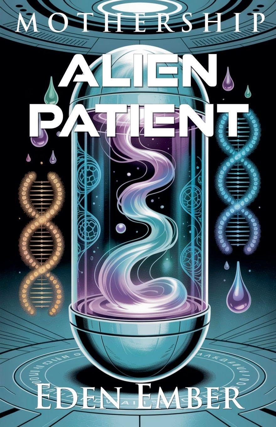 Alien Patient: 3 (Mothership)