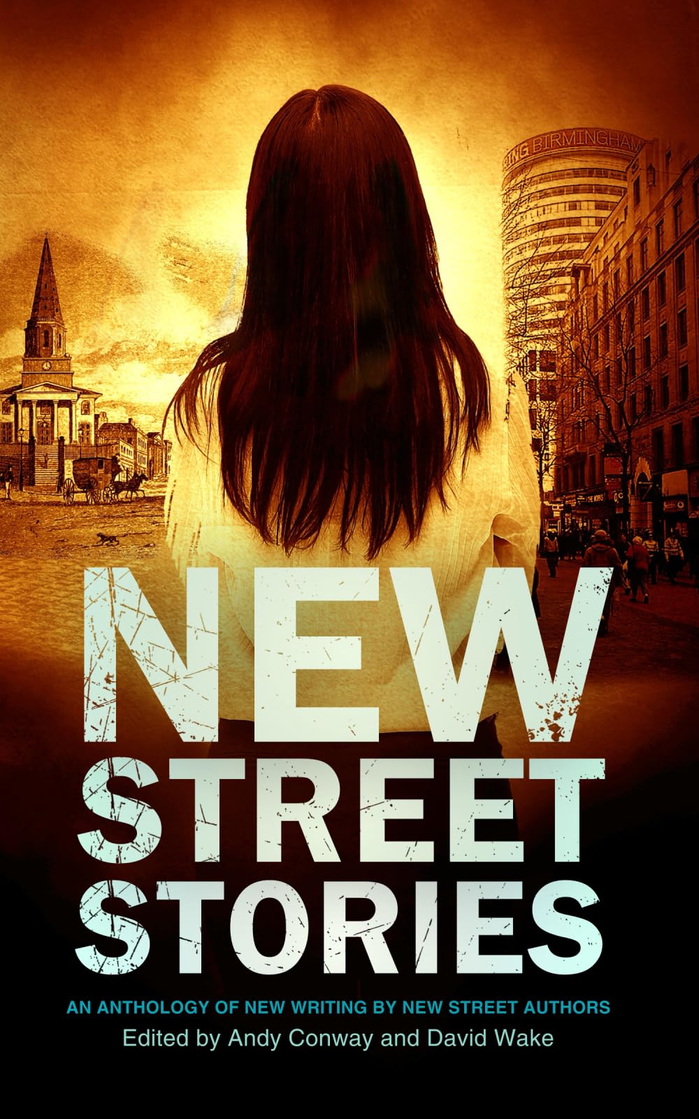 New Street Stories: An Anthology of New Writing by New Street Authors