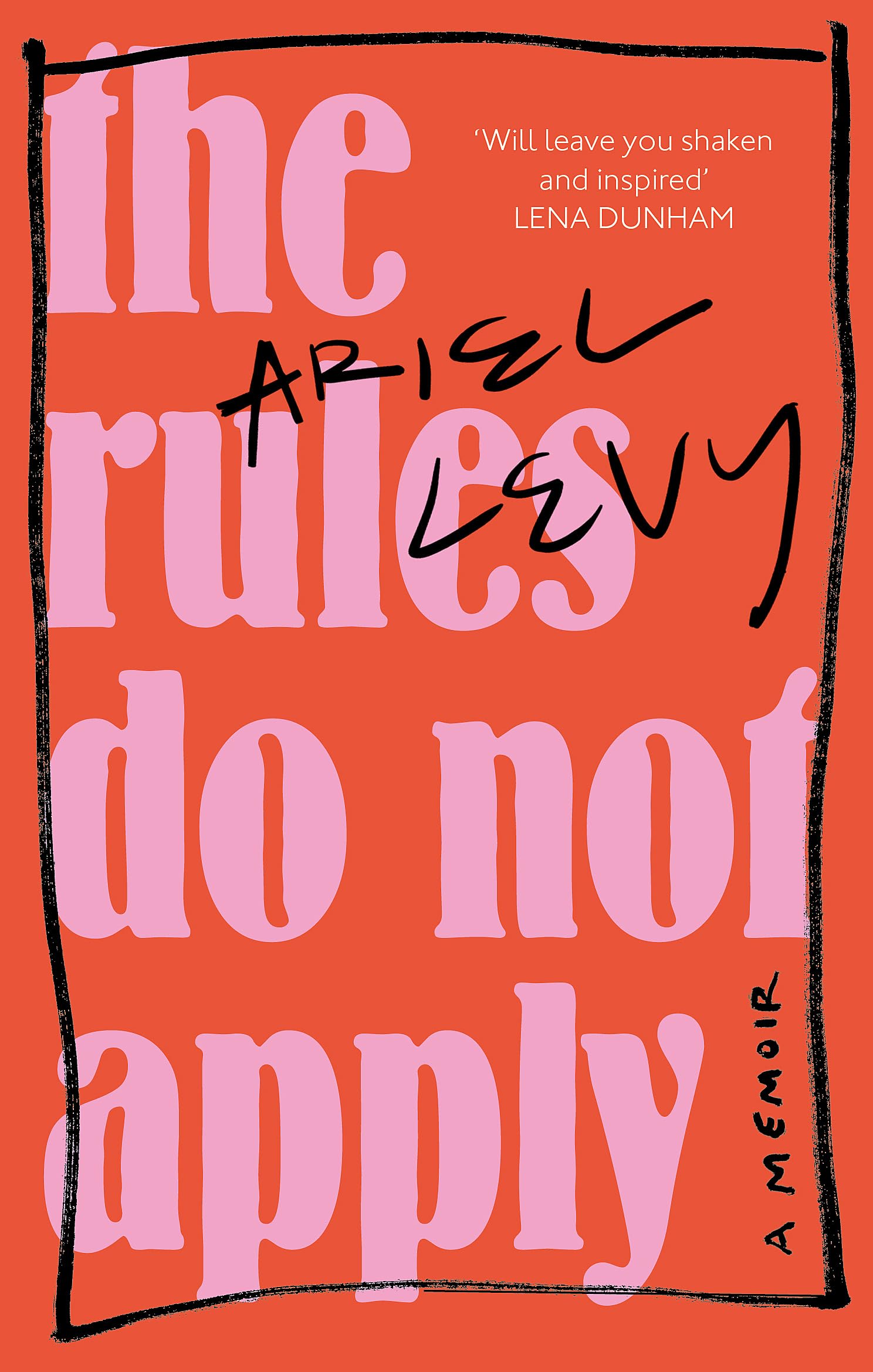 THE RULES DO NOT APPLY Paperback – 6 September 2018