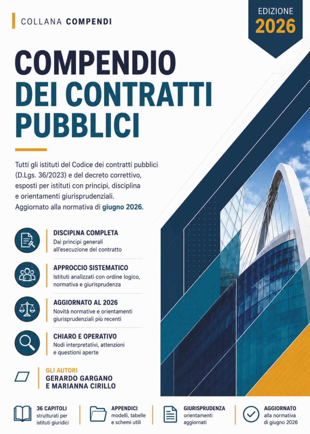 Compendio dei contratti pubblici: Tutti gli istituti del Codice dei contratti pubblici (D.Lgs. 36/2023) e del decreto correttivo, esposti per istituti ... alla normativa 2026. (compendi giuridici)