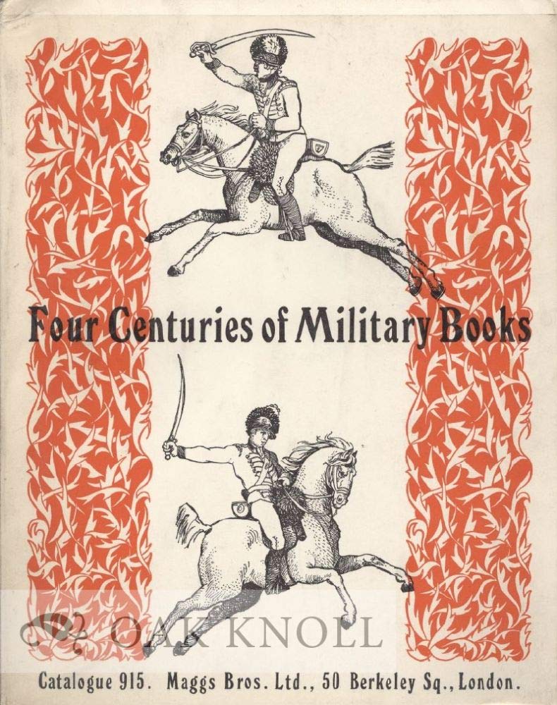 Four Centuries of Military Books Catalogue 915 Maggs Brothers Amazon