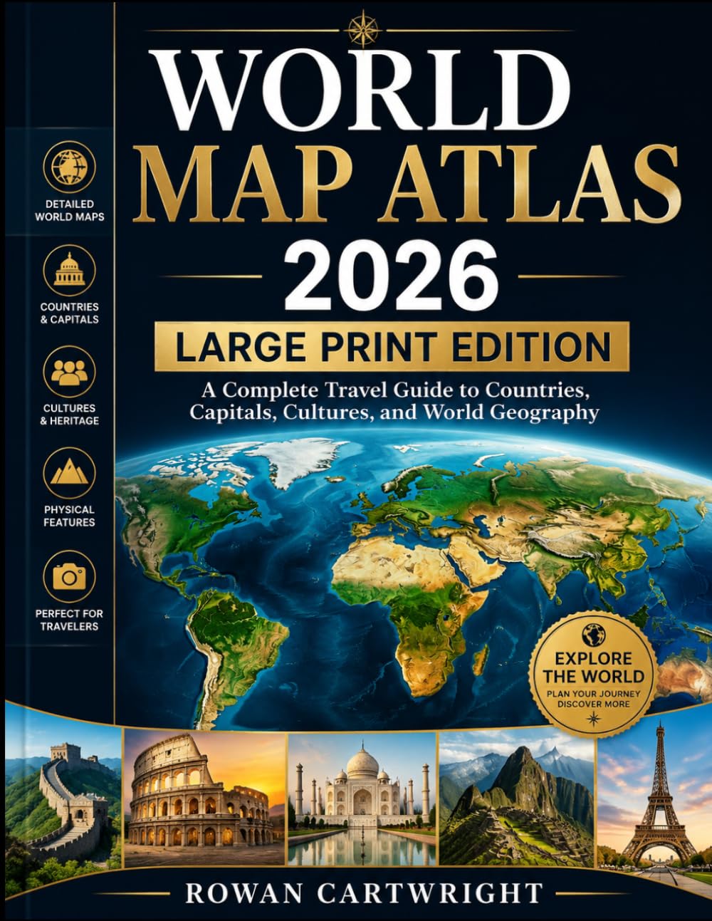 WORLD MAP ATLAS 2026- LARGE PRINT EDITION: A Complete Travel Guide to Countries, Capitals, Cultures, and World Geography