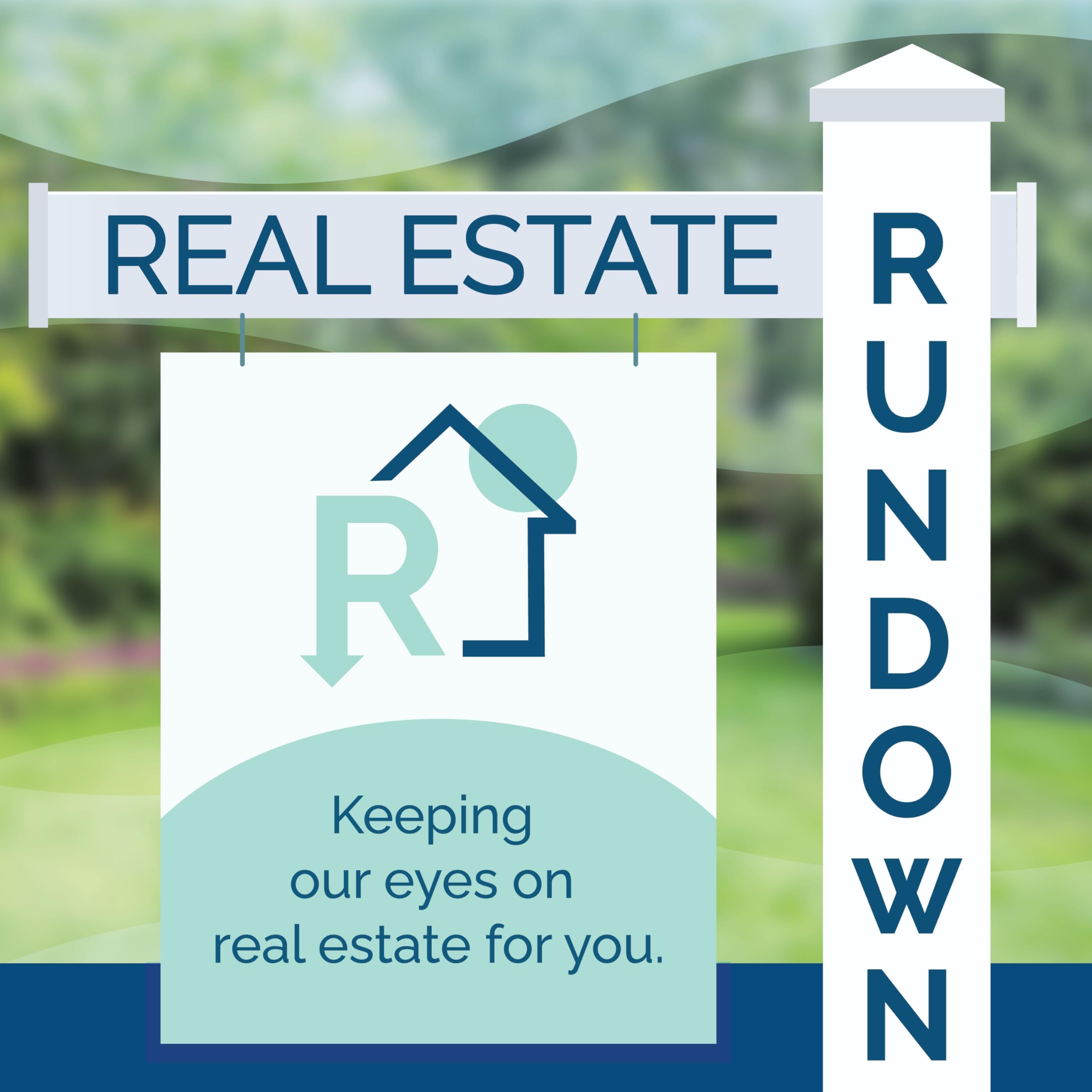 Real Estate Rundown