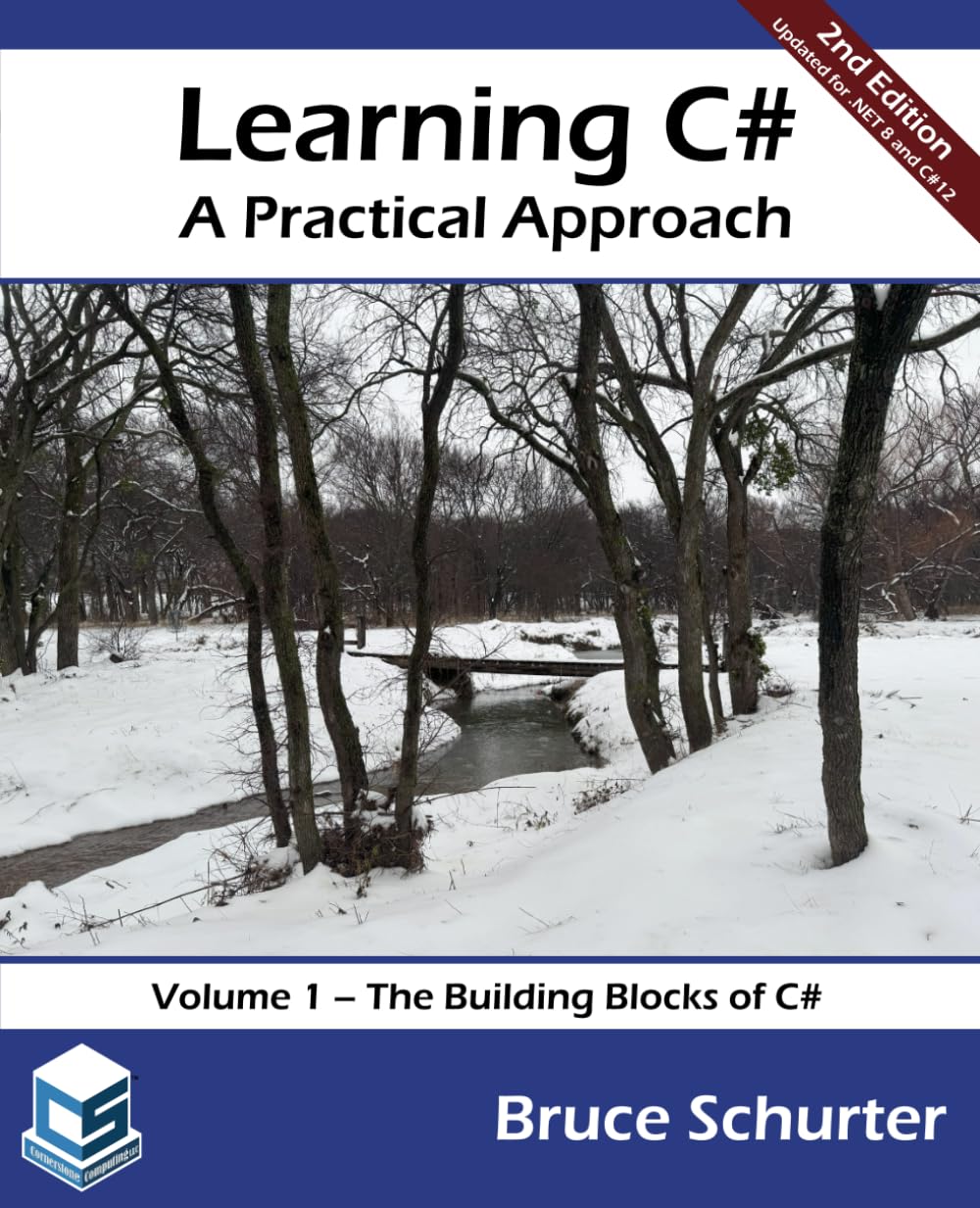 Learning C#: A Practical Approach: Volume 1 - The Building Blocks of C#