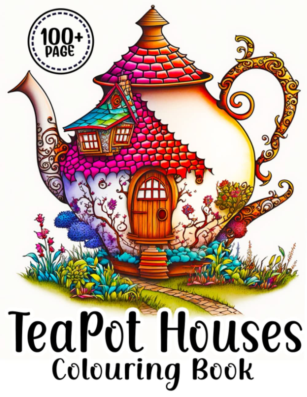 TeaPot Houses Colouring Book: for Adults and Teens, Fun and Fancy Coloring Pages for Stress Relief and Relaxation