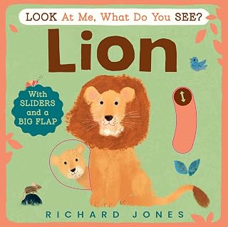 Look at Me, What Do You See? Lion: A charming interactive animal board book for babies and toddlers aged 1+