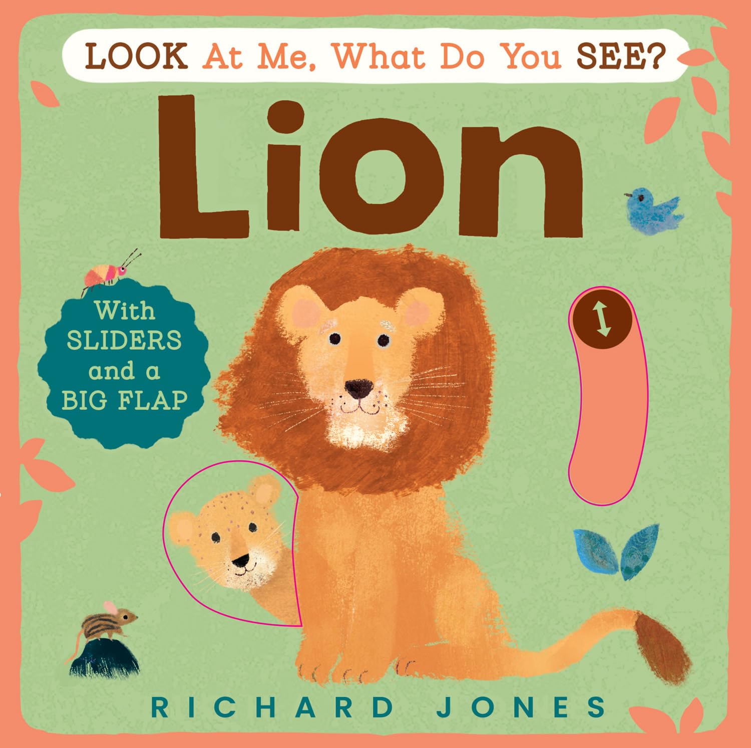 Look at Me, What Do You See? Lion: A charming interactive animal board book for babies and toddlers aged 1+