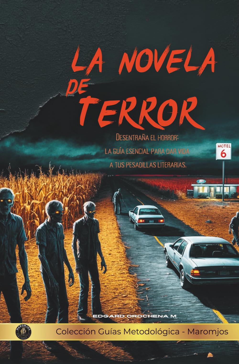 La Novela de Terror: Guía Metodológica (Libros Metodológicos)