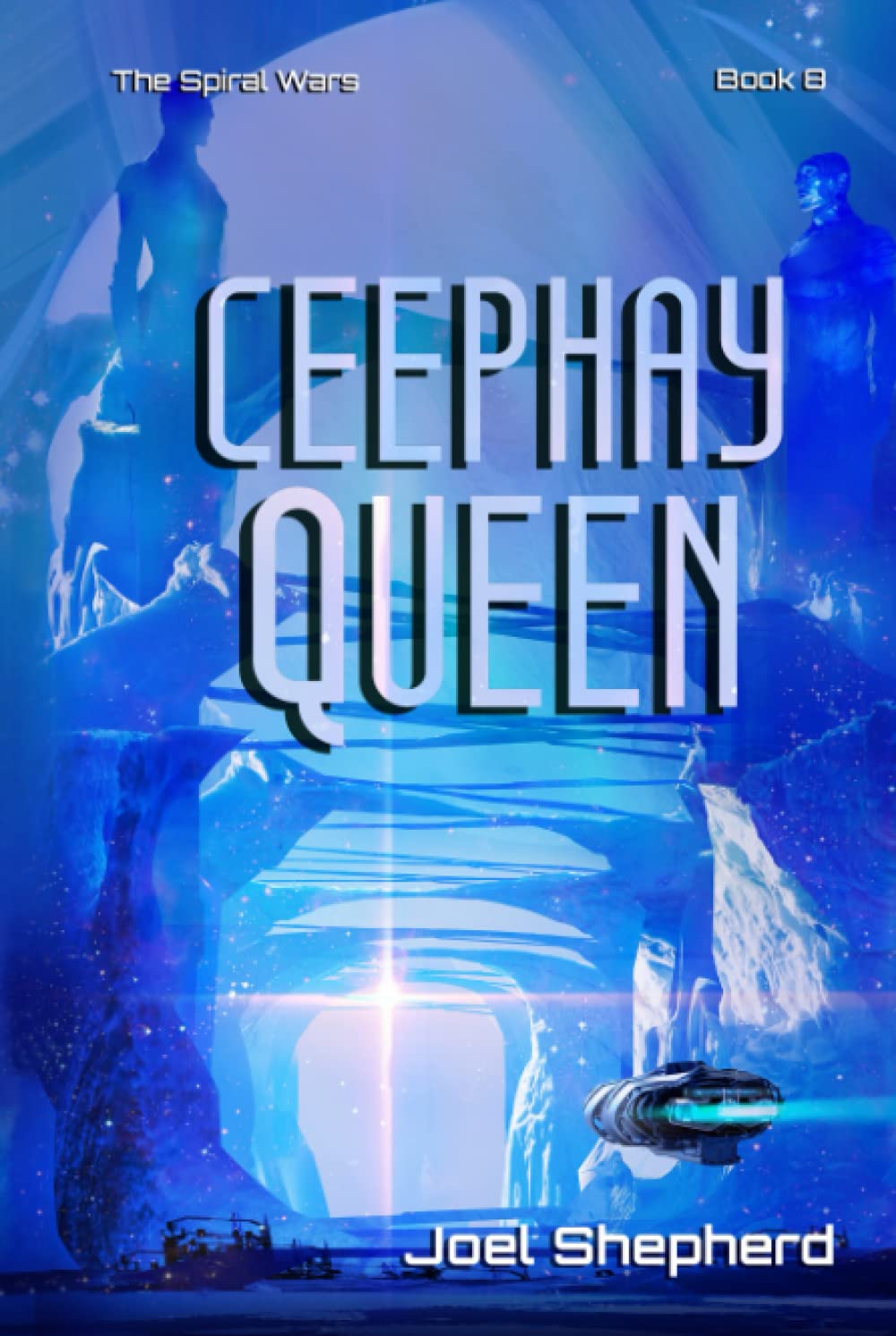 Ceephay Queen: (The Spiral Wars Book 8)