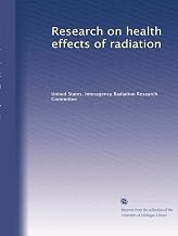 Research on health effects of radiation