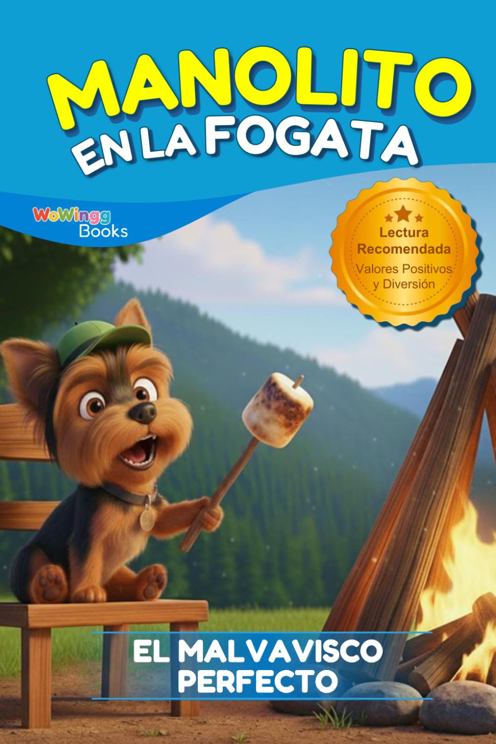 Manolito en la Fogata: El Perrito Aventurero (El Perrito Manolito y sus Aventuras)
