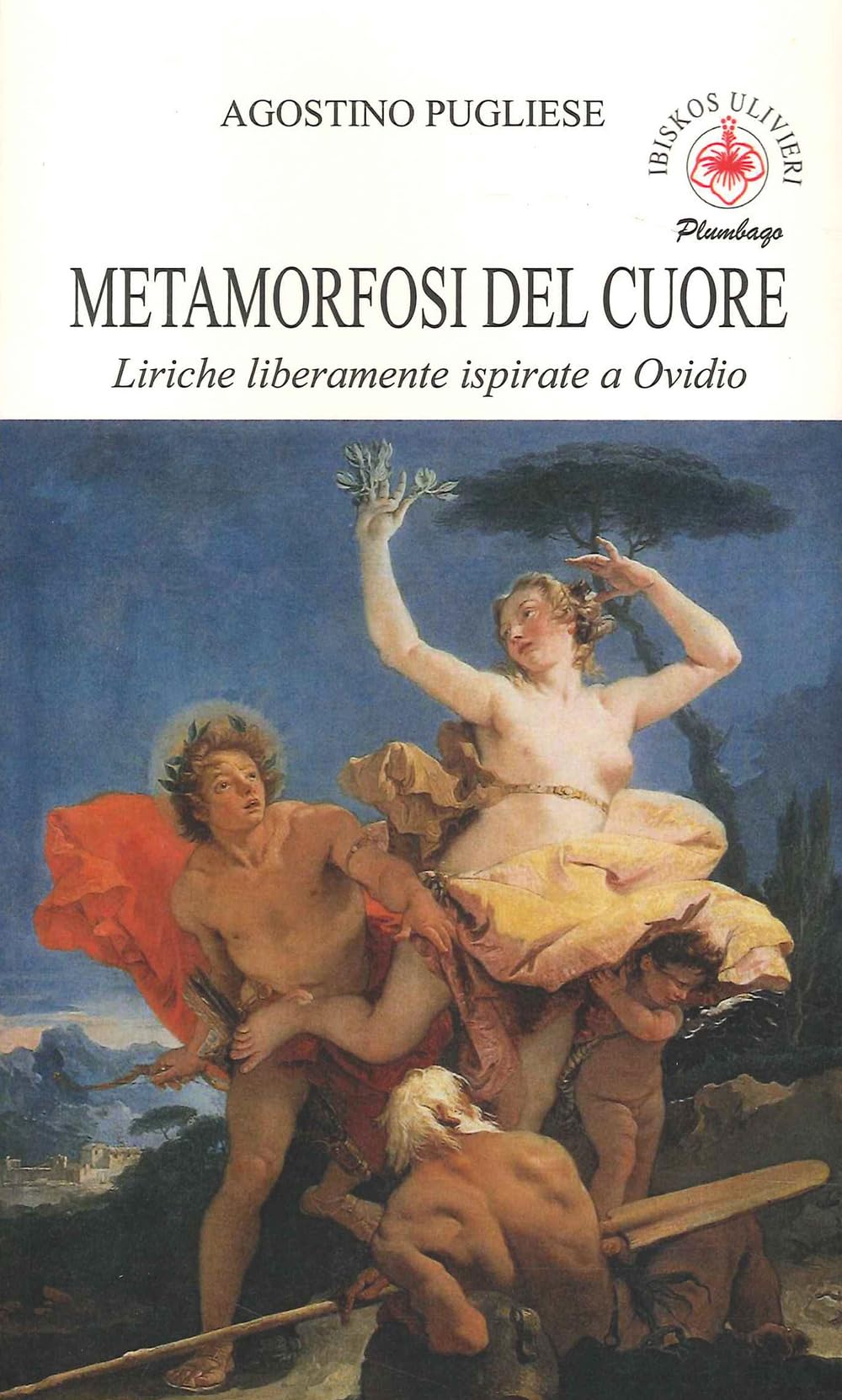 Metamrfosi Del Cuore. Liriche Liberamente Ispirate A Ovidio - 4