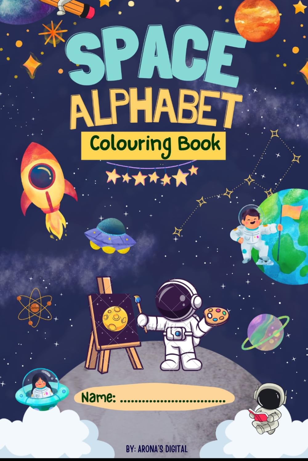 Space Alphabet Coloring Book for Kids | A–Z Astronomy Coloring Pages | Learn Planets, Stars, Galaxy & Space Objects | Fun Educational Activity Book for Children