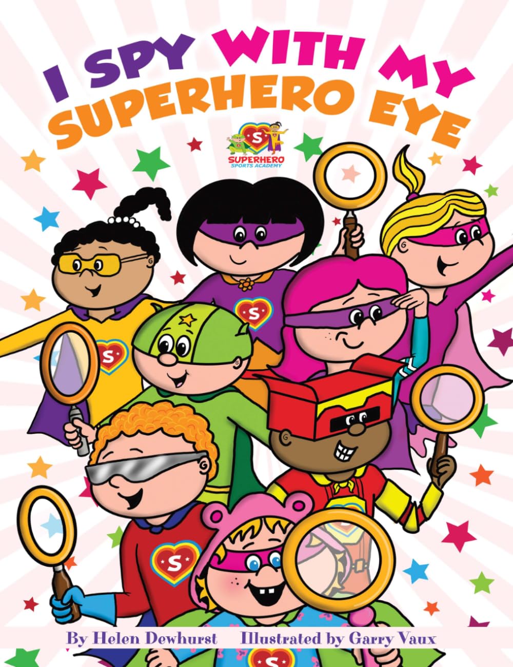 I Spy With My Superhero Eye: Superhero Sports Academy (Little Superhero Active Start Series)