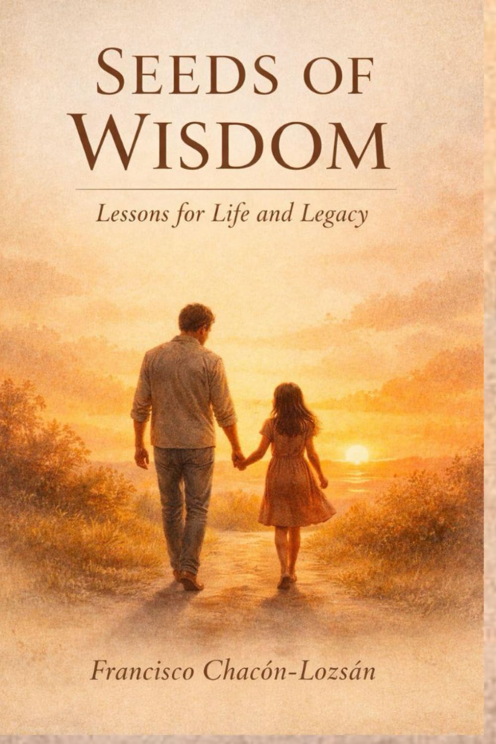 Seeds of Wisdom: Lessons for Life and Legacy