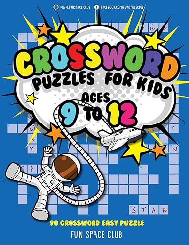 Crossword Puzzles for Kids Ages 9 to 12: 90 Crossword Easy Puzzle Books (Fun Space Club Crossword and Word Search Puzzle Books for Ki)