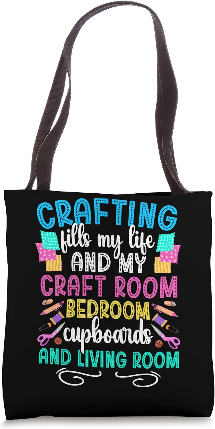 Crafting Fills My Life Crafter Craft Tote Bag
