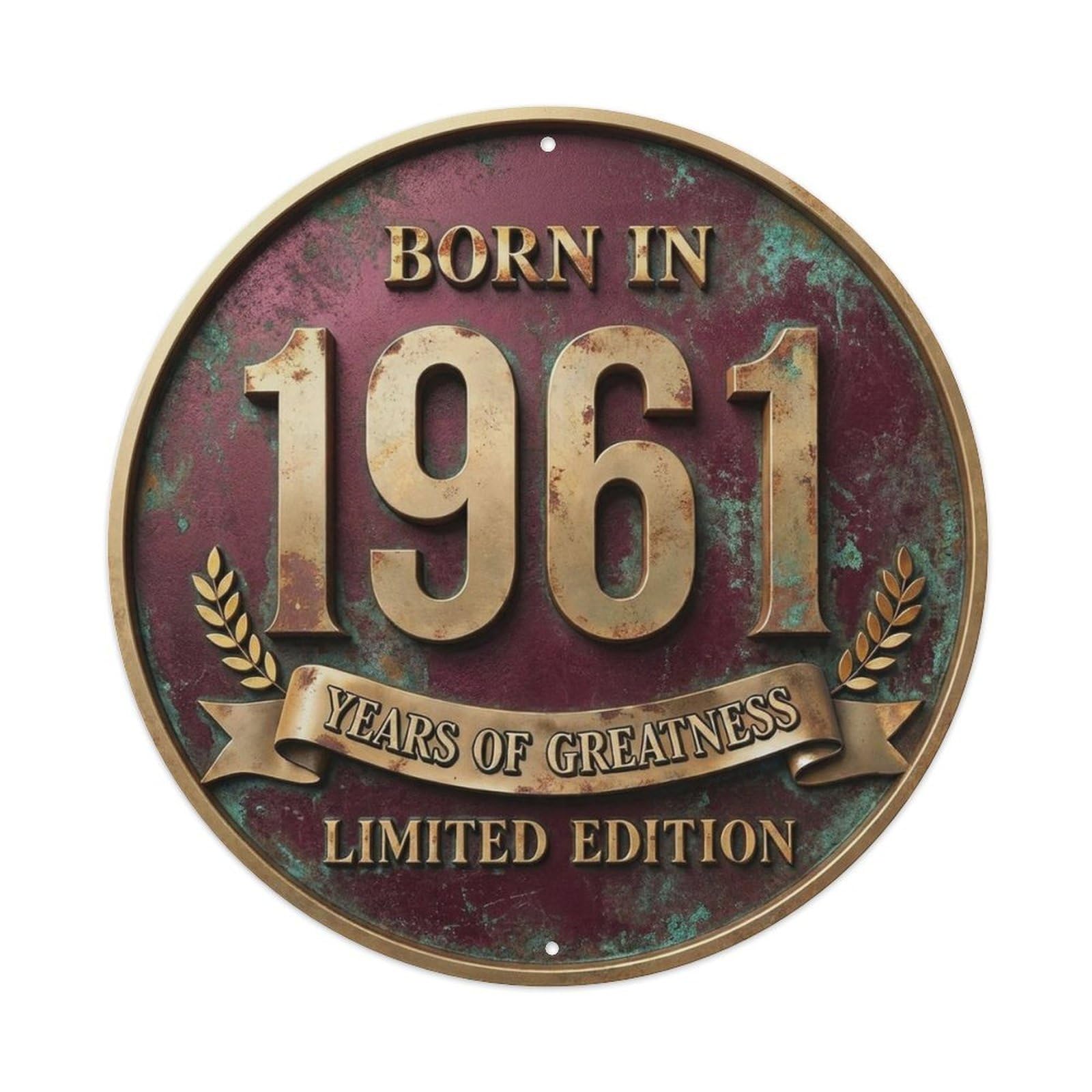 Born In 1961 Years Of Greatness Patina Style Metal Tin Sign