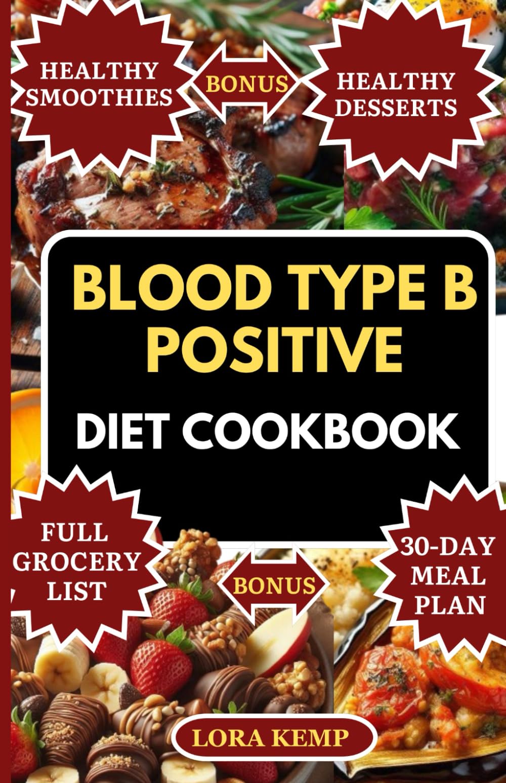 Blood Type B Positive Diet Book: Delicious Anti-Inflammatory Blood Type B Positive Foods to Boost Immunity, Balance Digestion & Aid Weight Loss [30-Day Meal Plan for Gut Health & Autoimmune Disorders]
