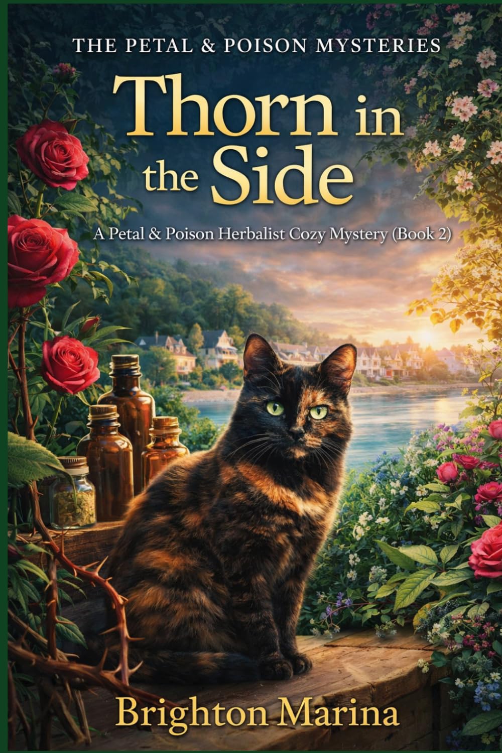 Thorn in the Side: A Petal & Poison Herbalist Cozy Mystery (Book 2) (THE PETAL & POISON MYSTERIES)